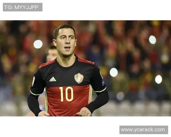 比利时足球球星全解析 阿扎尔 德布劳内 卢卡库等人的辉煌成就与影响